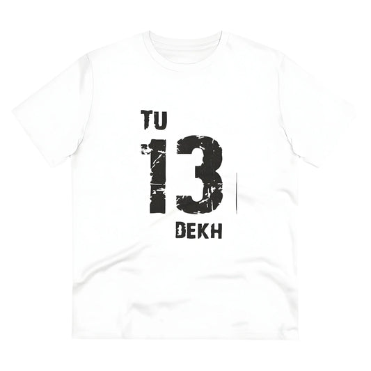Men's PC Cotton Tu 13 Dekh Printed T Shirt (Color: White, Thread Count: 180GSM)