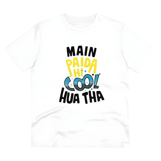 Men's PC Cotton Me Paida Hi Cool Huaa Tha Printed T Shirt (Color: White, Thread Count: 180GSM)